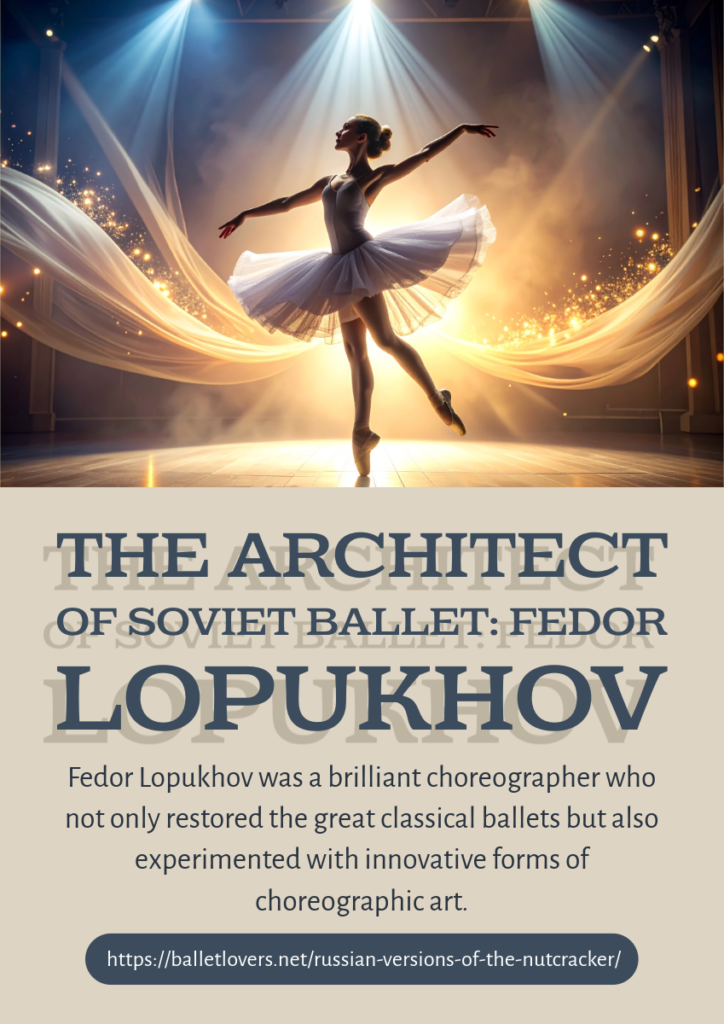 russian versions of the nutcracker, lopukhov's version of the nutcracker